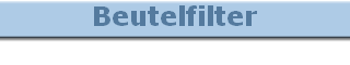 Beutelfilter