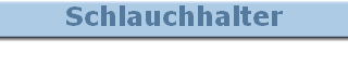 Schlauchhalter