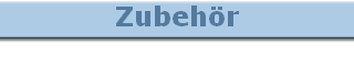 Zubehr